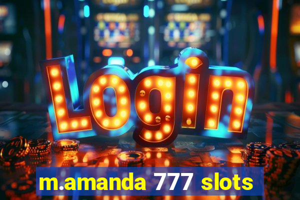 m.amanda 777 slots